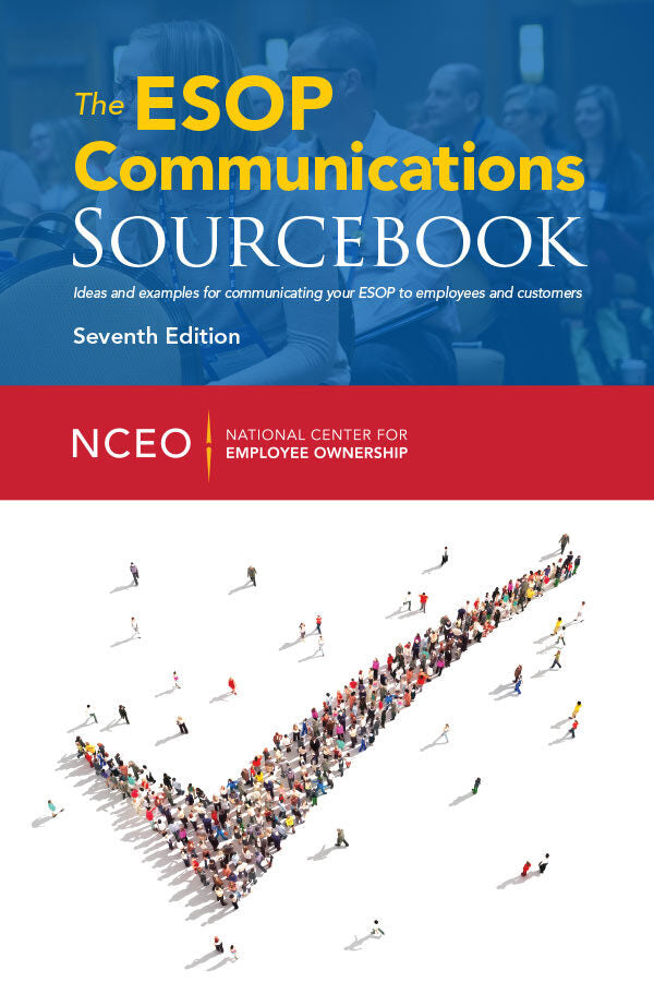 The ESOP Communications Sourcebook, 7th Ed.