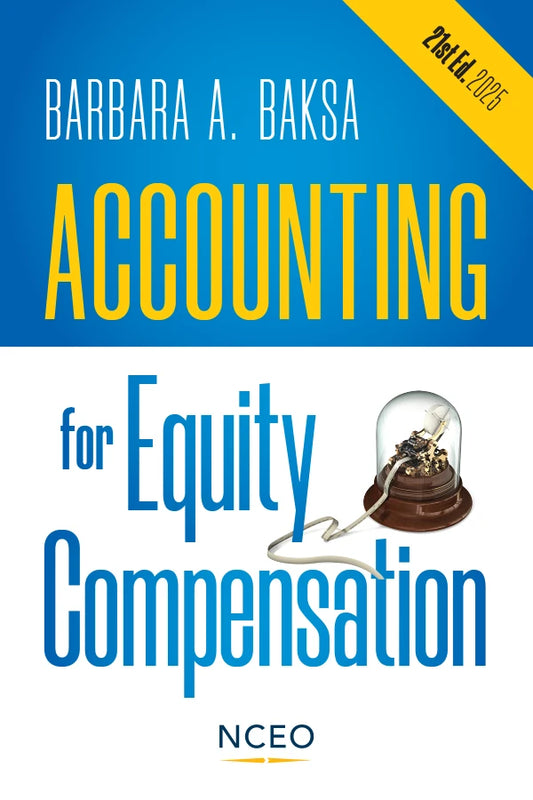 Accounting for Equity Compensation, 21st Ed.