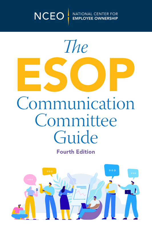 The ESOP Communication Committee Guide, 4th Ed.